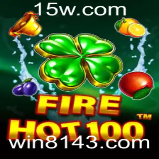 8143 | Descubra o Mundo Empolgante de FireHot100: Uma Nova Era de Diversão Garantida